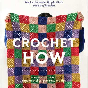 Cover of Crochet How book by Meghan Fernandes and Lydia Gluck, featuring colorful crochet squares.
