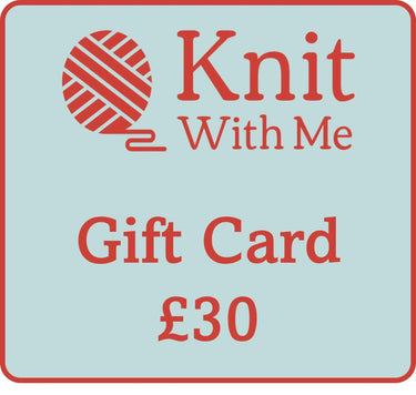 Knit With Me | Gift Card for Yarns, Notions & Classes, Denominations: £30.00, Treat a knitter or crocheter with a Knit With Me gift card! Redeemable online or in-store for yarns, notions, or workshops. Emailed immediately., Knit With Me