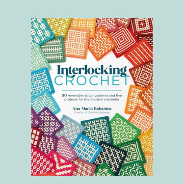 Interlocking Crochet by Ana-Maria Babancia in option at Knit With Me yarn shop