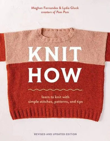 Cover of 'Knit How Revised Edition' book featuring Learn to Knit with Simple Stitches and colorful knitted sweater.