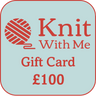 Knit With Me | Gift Card for Yarns, Notions & Classes, Denominations: £100.00, Treat a knitter or crocheter with a Knit With Me gift card! Redeemable online or in-store for yarns, notions, or workshops. Emailed immediately., Knit With Me