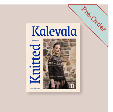 Knitted Kalevala II | 20 Nordic Colourwork Patterns Book, , Explore 20 colourwork knitting patterns inspired by Finnish folklore. Knitted Kalevala II is a stunning hardback for UK knitters & storytellers., Knit With Me